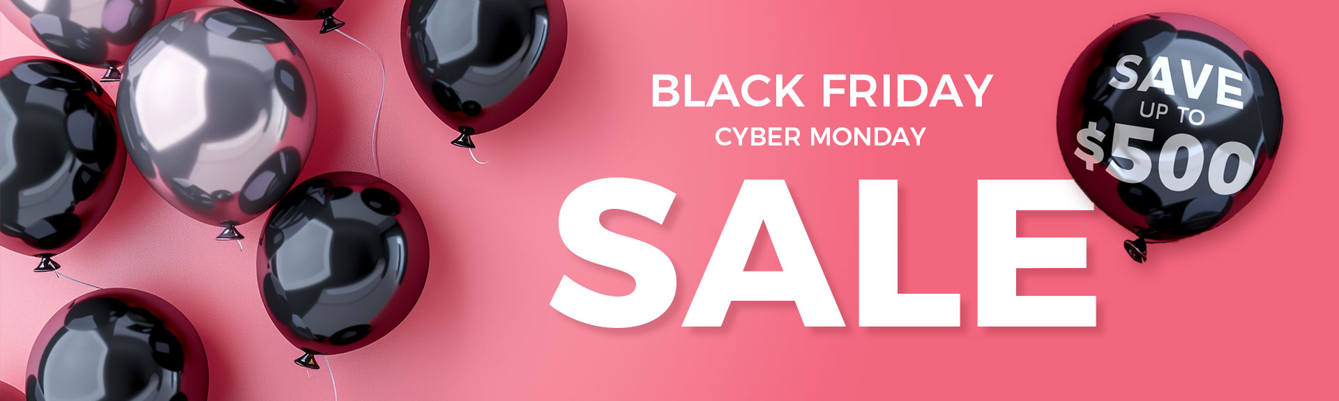 Black Friday & Cyber Monday