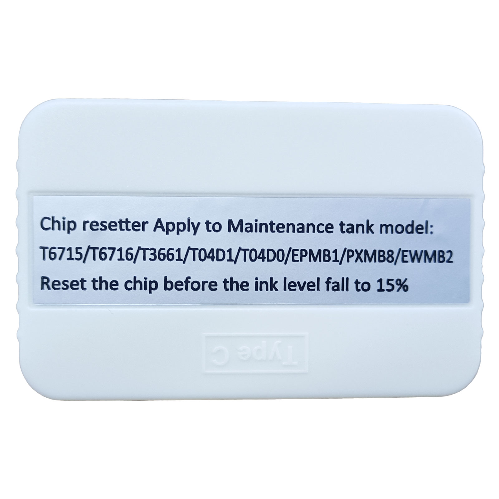 Generic Maintenance Tank Chip Resetter for Epson T6715/T6716/T3661/T04D1/T04D0/EPMB1/PXMB8/EWMB2 Generic Maintenance Tank Chip Resetter for Epson T6715/T6716/T3661/T04D1/T04D0/EPMB1/PXMB8/EWMB2