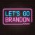 CALCA LET´S GO BRANDON Neon Sign Size - 19.7 x 11.8 Inches